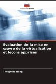 Évaluation de la mise en ¿uvre de la virtualisation et leçons apprises