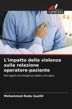 L'impatto della violenza sulla relazione operatore-paziente - Guellil, Mohammed Reda