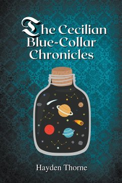 The Cecilian Blue-Collar Chronicles - Thorne, Hayden