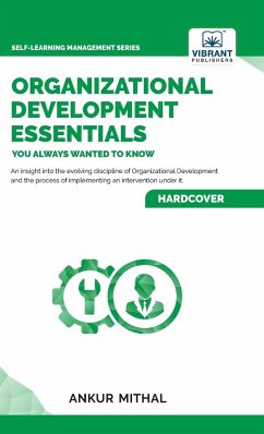 Organizational Development Essentials You Always Wanted To Know - Mithal, Ankur; Publishers, Vibrant