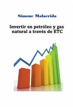 Invertir en petróleo y gas natural a través de ETC - Malacrida, Simone