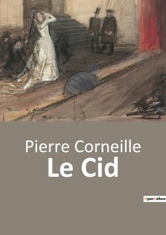 Le Cid - Corneille, Pierre