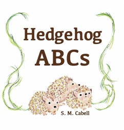 Hedgehog ABCs - Cabell, S. M.