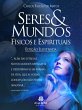 SERES E MUNDOS FÍSICOS E ESPIRITUAIS... - Bild 1