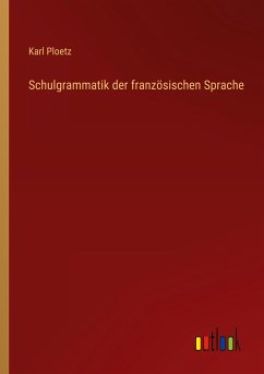 Schulgrammatik der französischen Sprache