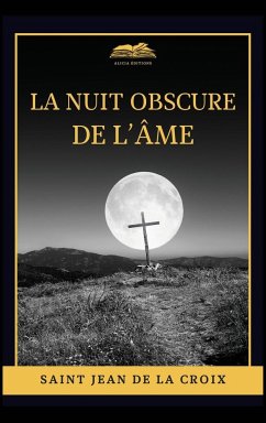 La nuit obscure de l'âme - De La Croix, Saint Jean