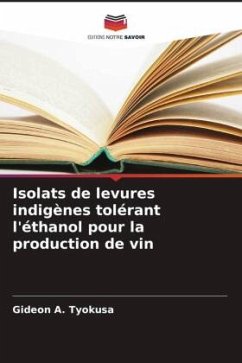 Isolats de levures indigènes tolérant l'éthanol pour la production de vin - Tyokusa, Gideon A.;Owuama, C. I.
