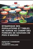 DYNAMIQUE DES POPULATIONS ET TABLES DE SURVIE AU CHAMP DES FOREURS DE GOUSSES DE POIS D'ANGOLE