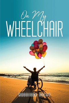 On My Wheelchair - Maddison Kelly