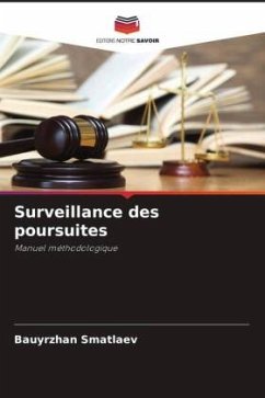 Surveillance des poursuites - Smatlaev, Bauyrzhan