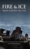 Fire & Ice Arctic Convoys 1941-1945