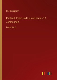 Rußland, Polen und Livland bis ins 17. Jahrhundert