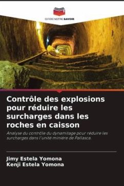 Contrôle des explosions pour réduire les surcharges dans les roches en caisson - Estela Yomona, Jimy;Estela Yomona, Kenji