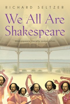 We All Are Shakespeare - Seltzer, Richard