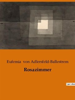 Rosazimmer - Adlersfeld-Ballestrem, Eufemia Von