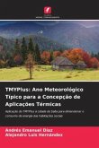 TMYPlus: Ano Meteorológico Típico para a Concepção de Aplicações Térmicas