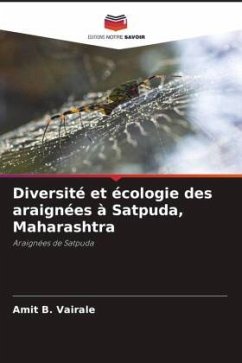 Diversité et écologie des araignées à Satpuda, Maharashtra - B. Vairale, Amit