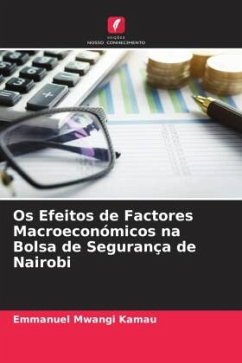 Os Efeitos de Factores Macroeconómicos na Bolsa de Segurança de Nairobi - Mwangi Kamau, Emmanuel