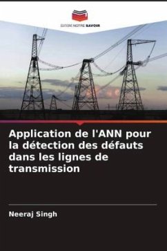 Application de l'ANN pour la détection des défauts dans les lignes de transmission - Singh, Neeraj