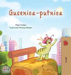 The Traveling Caterpillar (Serbian Children's Book - Latin alphabet) - Coshav, Rayne; Books, Kidkiddos