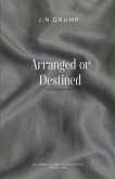 Arranged or Destined