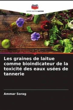 Les graines de laitue comme bioindicateur de la toxicité des eaux usées de tannerie - Sorag, Ammar