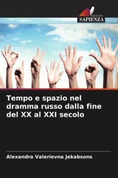 Tempo e spazio nel dramma russo dalla fine del XX al XXI secolo - Jekabsons, Alexandra Valerievna