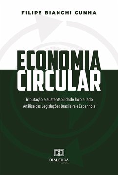 Economia Circular (eBook, ePUB) - Cunha, Filipe Bianchi