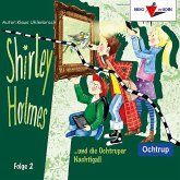 Shirley Holmes und die Ochtruper Nachtigall (MP3-Download)
