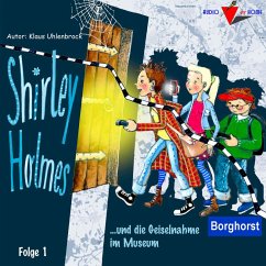 Shirley Holmes und die Geiselnahme im Museum (MP3-Download) - Uhlenbrock, Klaus