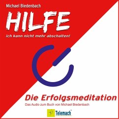 HILFE ich kann nicht mehr abschalten! (MP3-Download) - Biedenbach, Michael