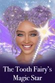 The Tooth Fairy's Magic Star (eBook, ePUB)
