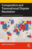 Comparative and Transnational Dispute Resolution (eBook, ePUB)