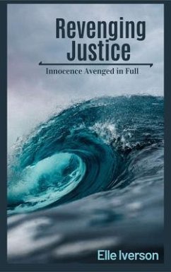 Revenging Justice (eBook, ePUB) - Iverson, Elle