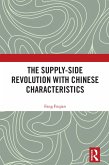 The Supply-side Revolution with Chinese Characteristics (eBook, ePUB)