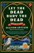 Let the Dead Bury the Dead (eBook, ePUB) - Bild 1