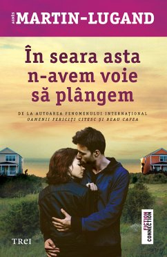 In seara asta n-avem voie sa plangem (eBook, ePUB) - Martin-Lugand, Agnes