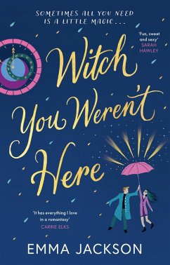 Witch You Weren't Here (eBook, ePUB) - Jackson, Emma