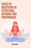 Effect of meditation on attentional network task performance (eBook, ePUB)