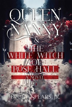 Cover Queen Nanny & The White Witch of Rosehall (eBook, ePUB)
