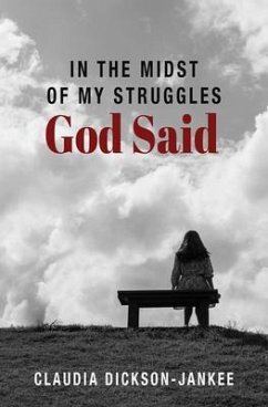 Cover In the Midst of My Struggles God Said (eBook, ePUB)