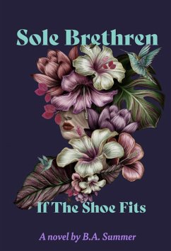 Sole Brethren: If The Shoe Fits (eBook, ePUB) - Summer, B. A