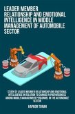 Study of leader member relationship and emotional intelligence in relation to change in preparedness among middle management personnel in the automobile sector (eBook, ePUB)