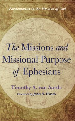 The Missions and Missional Purpose of Ephesians (eBook, ePUB)