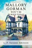 Mallory Gorman Won't Be Buried Today (eBook, ePUB)