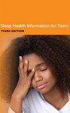 Sleep Health Information for Teens, 3rd Ed. (eBook, ePUB)