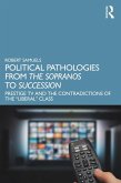 Political Pathologies from The Sopranos to Succession (eBook, PDF)