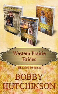 Western Prairie Brides, Three book Bundle (eBook, ePUB) - Hutchinson, Bobby