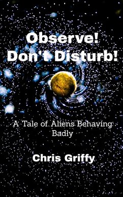 Observe Don't Disturb (eBook, ePUB) - Griffy, Chris