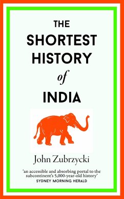The Shortest History of India (eBook, ePUB) - Zubrzycki, John
